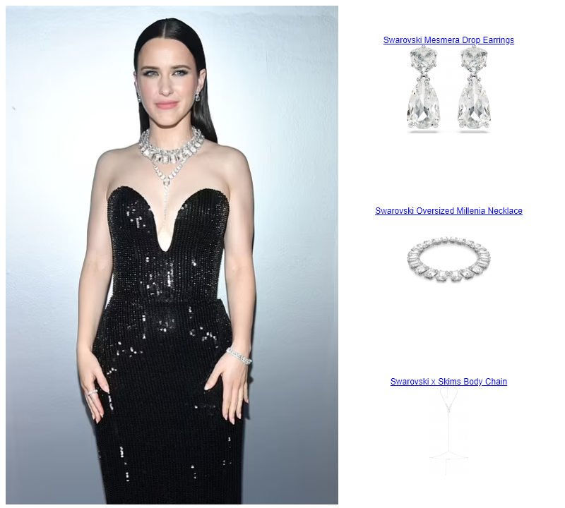 Rachel Brosnahan Opening of Swarovski’s New Fifth Avenue Flagship Store 
 Swarovski Oversized Millenia Necklace Swarovski x Skims Body Chain